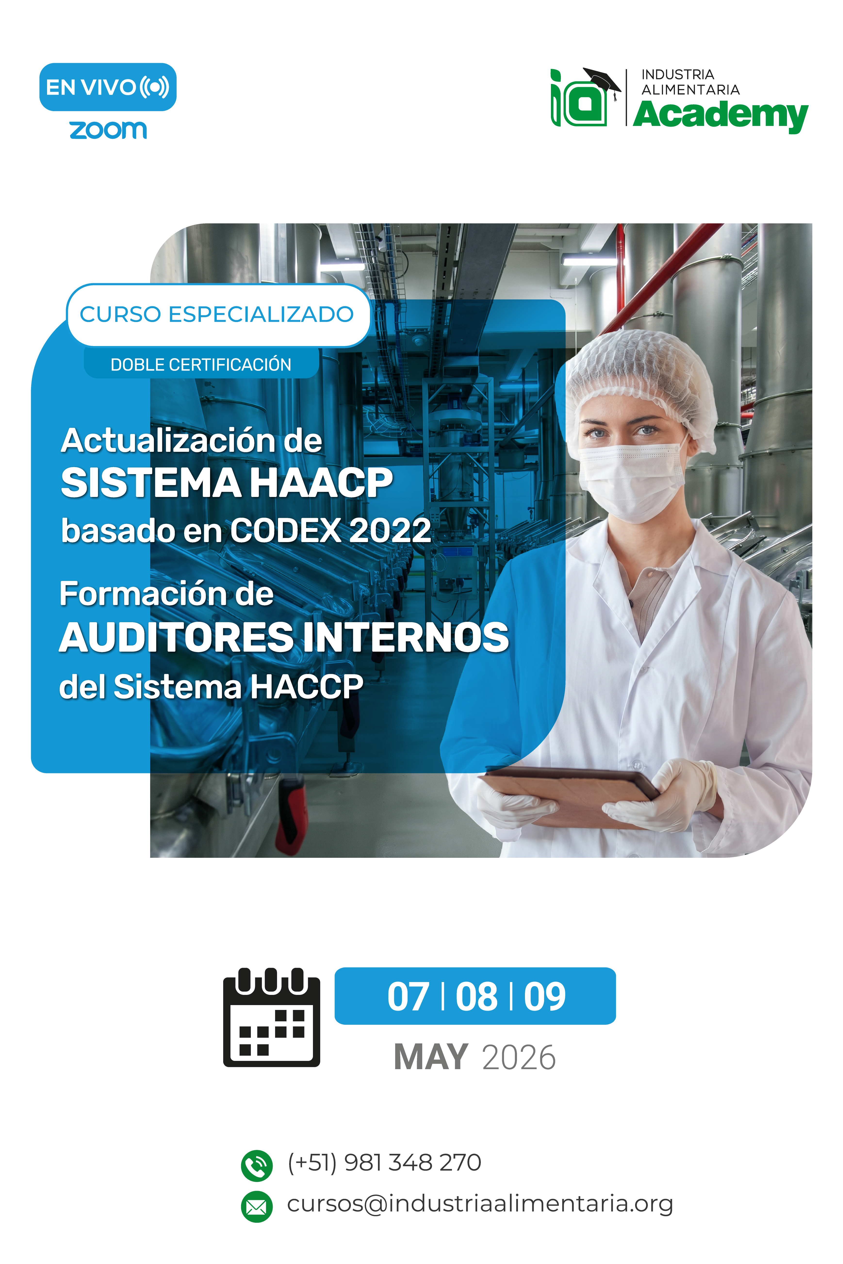 CURSO ESPECIALIZADO: "DOBLE CERTIFICACIÓN: ACTUALIZACIÓN DEL SISTEMA HACCP, BASADO EN EL CODEX ALIMENTARIUS 2022 & FORMACIÓN DE AUDITORES INTERNOS HACCP"